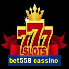 bet558 cassino